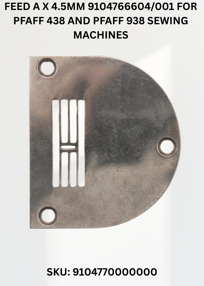 Feed A x 4.5mm 9104766604/001 for Pfaff 438 and Pfaff 938 Sewing Machines