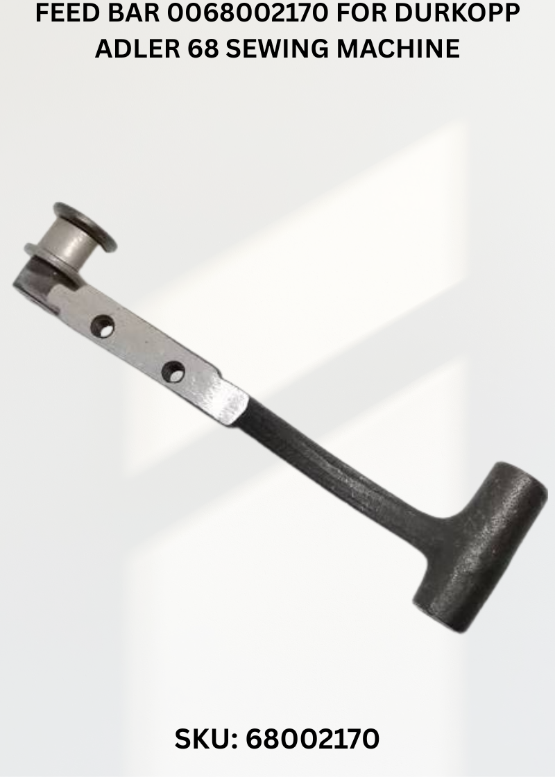 Feed Bar 0068002170 for Durkopp Adler 68 Sewing Machine