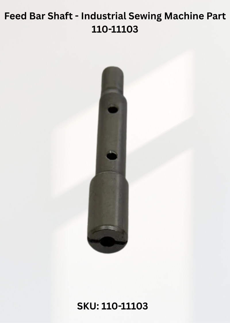 Feed Bar Shaft - Industrial Sewing Machine Part 110-11103