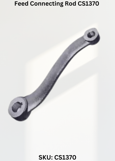 Feed Connecting Rod CS1370 for Industrial Sewing Machines