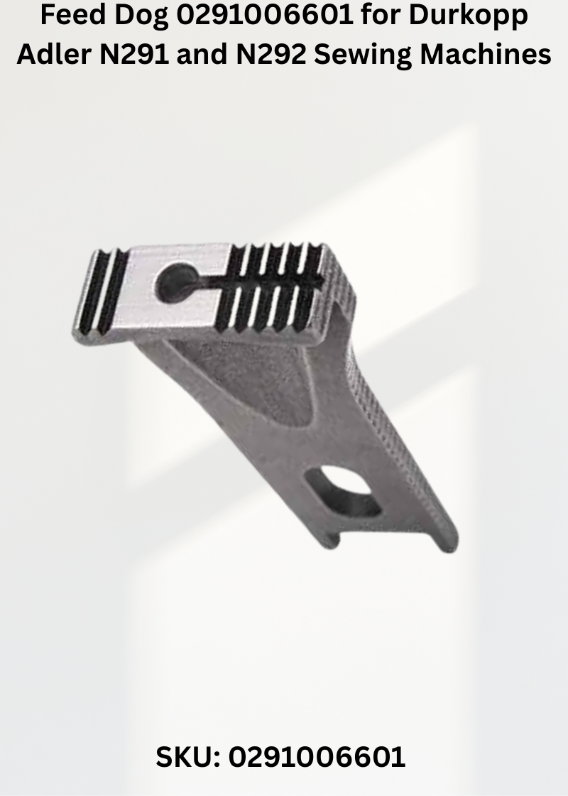 Feed Dog 291006601 for Durkopp Industrial Sewing Machines
