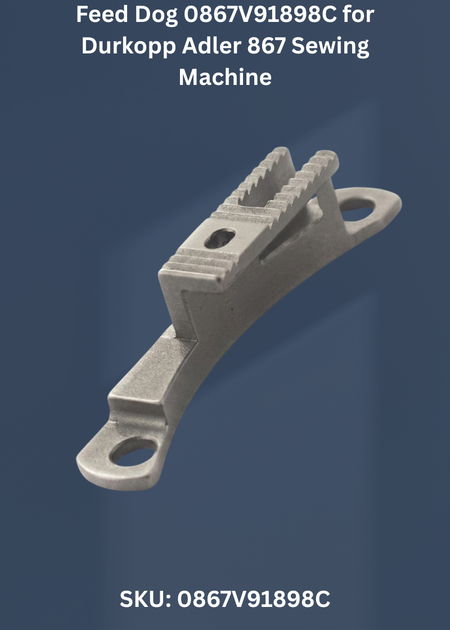 Feed Dog 0867V91898C for Durkopp Adler 867 Sewing Machine