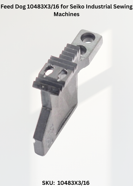 Feed Dog 10483X3/16 for Seiko Industrial Sewing Machines
