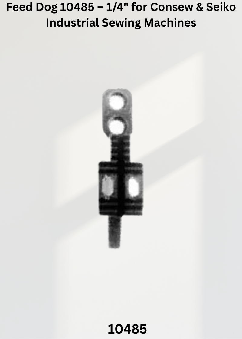 Feed Dog 10485 – 1/4" for Consew & Seiko Industrial Sewing Machines