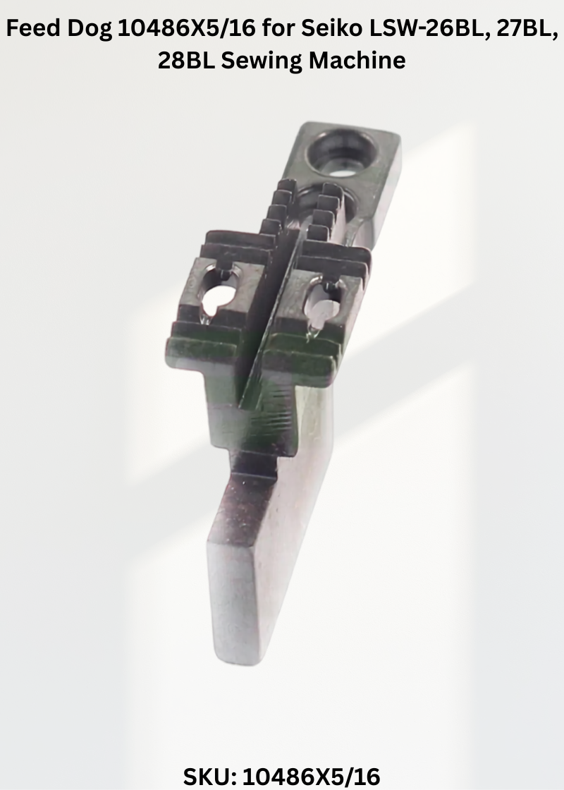 Feed Dog 10486X5/16 for Seiko LSW-26BL, 27BL, 28BL Sewing Machine