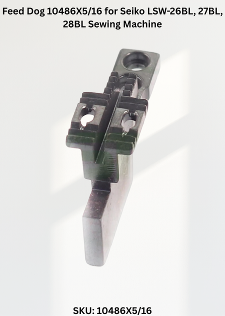 Feed Dog 10486X5/16 for Seiko LSW-26BL, 27BL, 28BL Sewing Machine