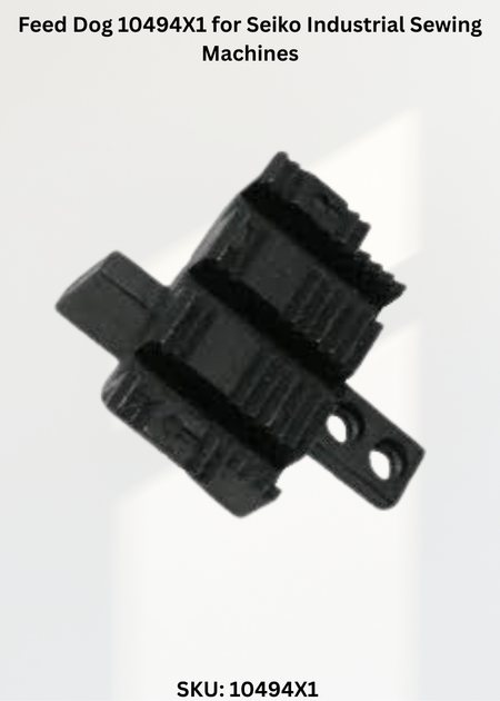 Feed Dog 10494X1 for Seiko Industrial Sewing Machines