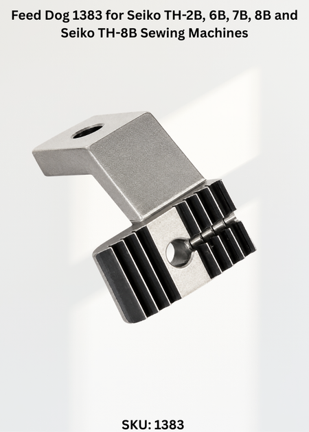 Feed Dog 1383 for Seiko TH-2B, 6B, 7B, 8B and Seiko TH-8B Sewing Machines