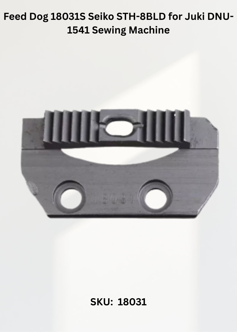 Feed Dog 18031 Seiko STH-8BLD for Juki DNU-1541 Sewing Machine