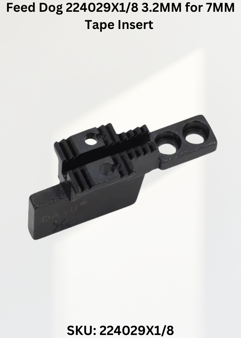 Feed Dog 224029X1/8 3.2MM for 7MM Tape Insert for Singer 112G, 112W, 212G Sewing Machine