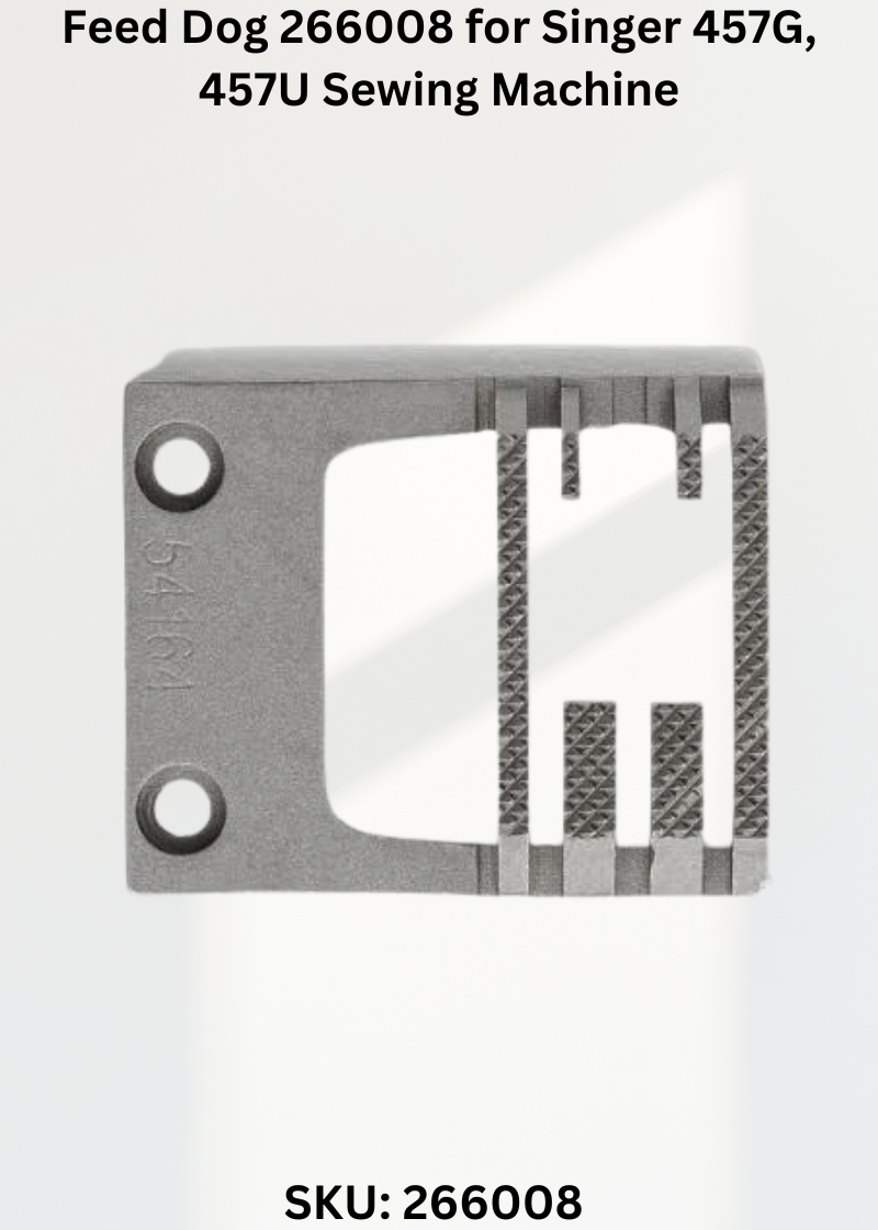 Feed Dog 266008 for Singer 457G, 457U Sewing Machine