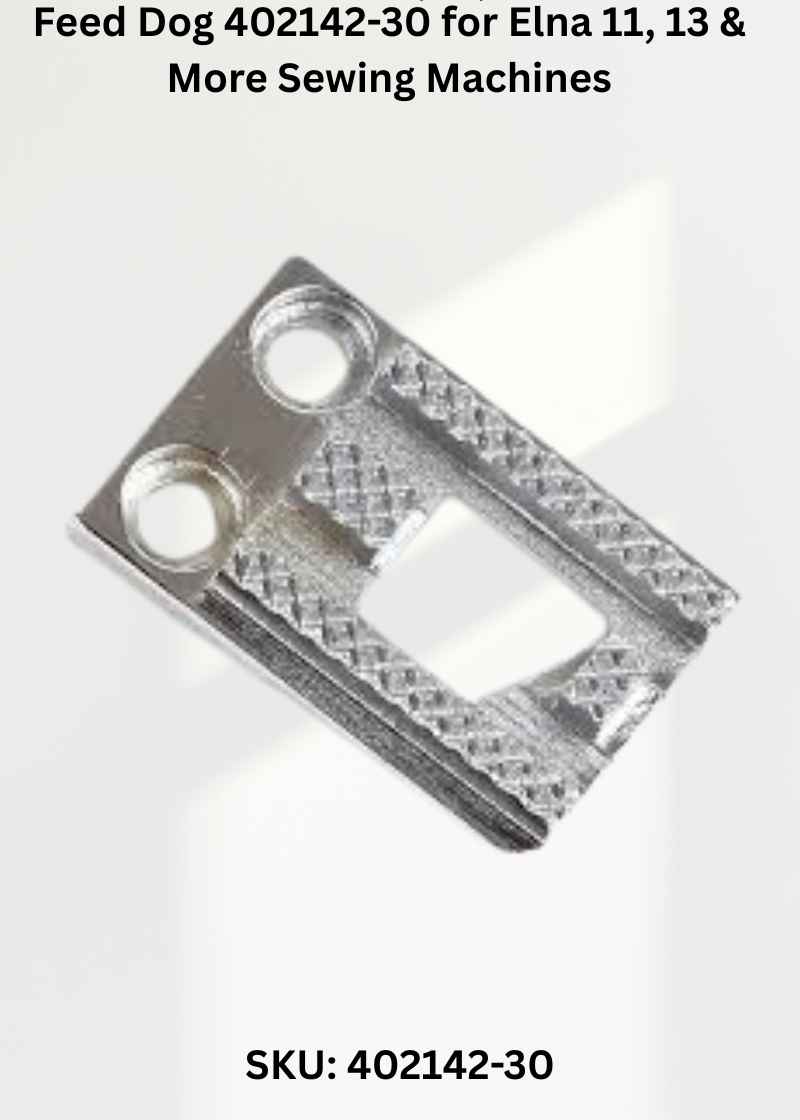 Feed Dog 402142-30 — Fits Elna 11, 13, 21, 23 & more
