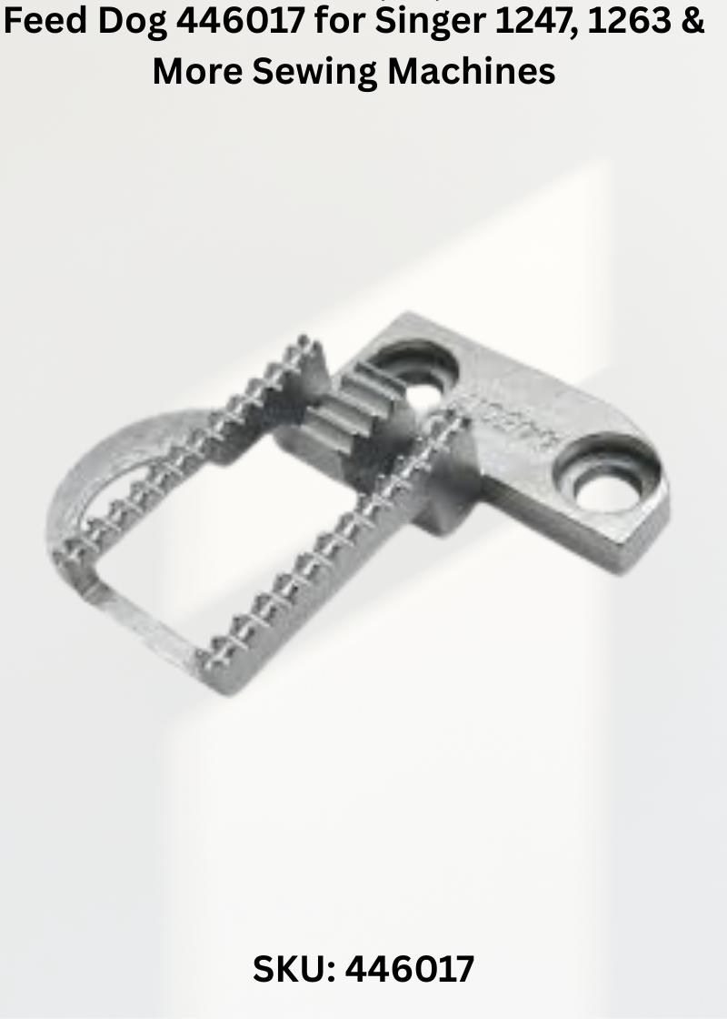 Feed Dog 446017 — Fits Singer 1247, 1263, 1280, 1288 & more