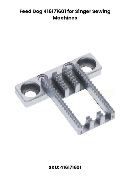 Feed Dog 416171601 for Singer Sewing Machines