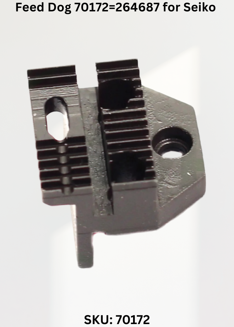 Feed Dog 70172=264687 for Seiko JW-8BL-10, 20-1, 30-1 Sewing Machine