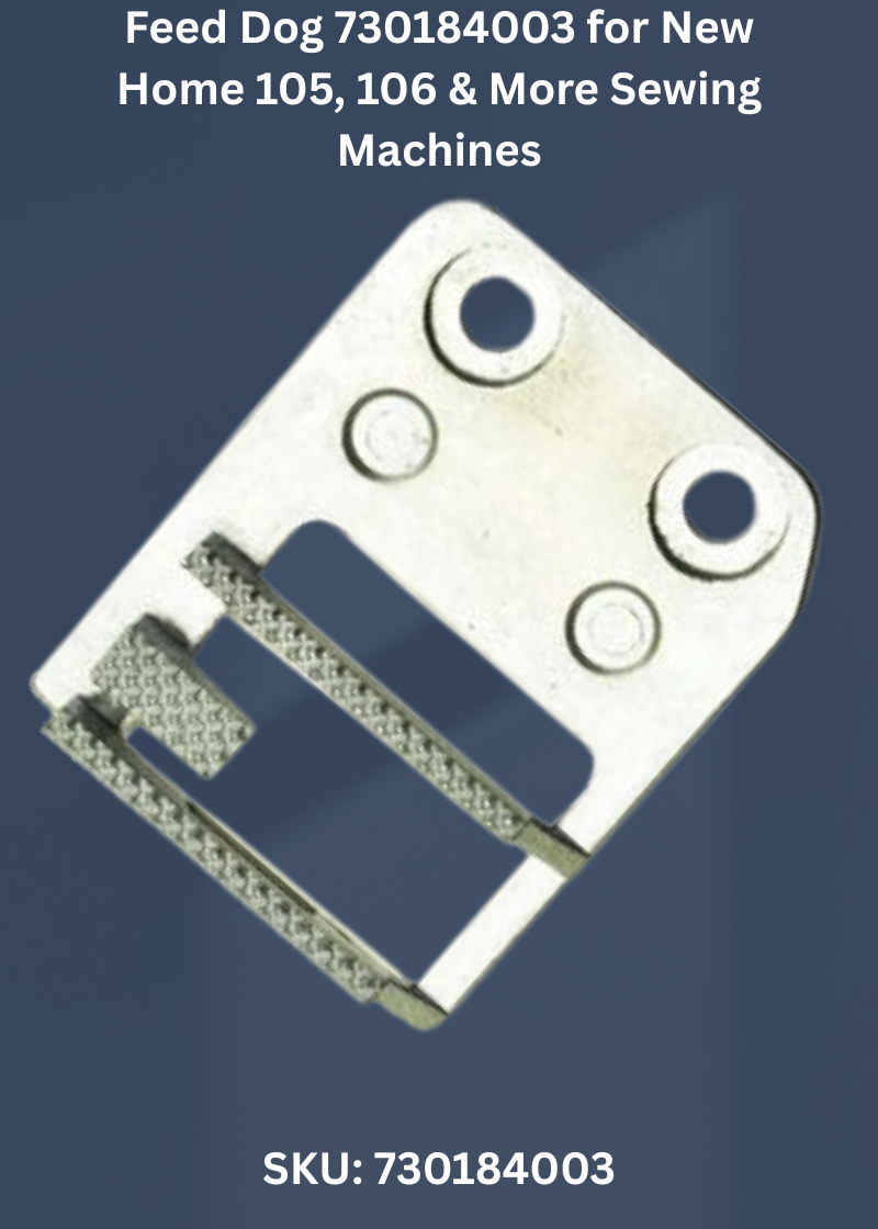 Feed Dog 730184003 — Fits New Home 1010, 105, 106, 108 & more