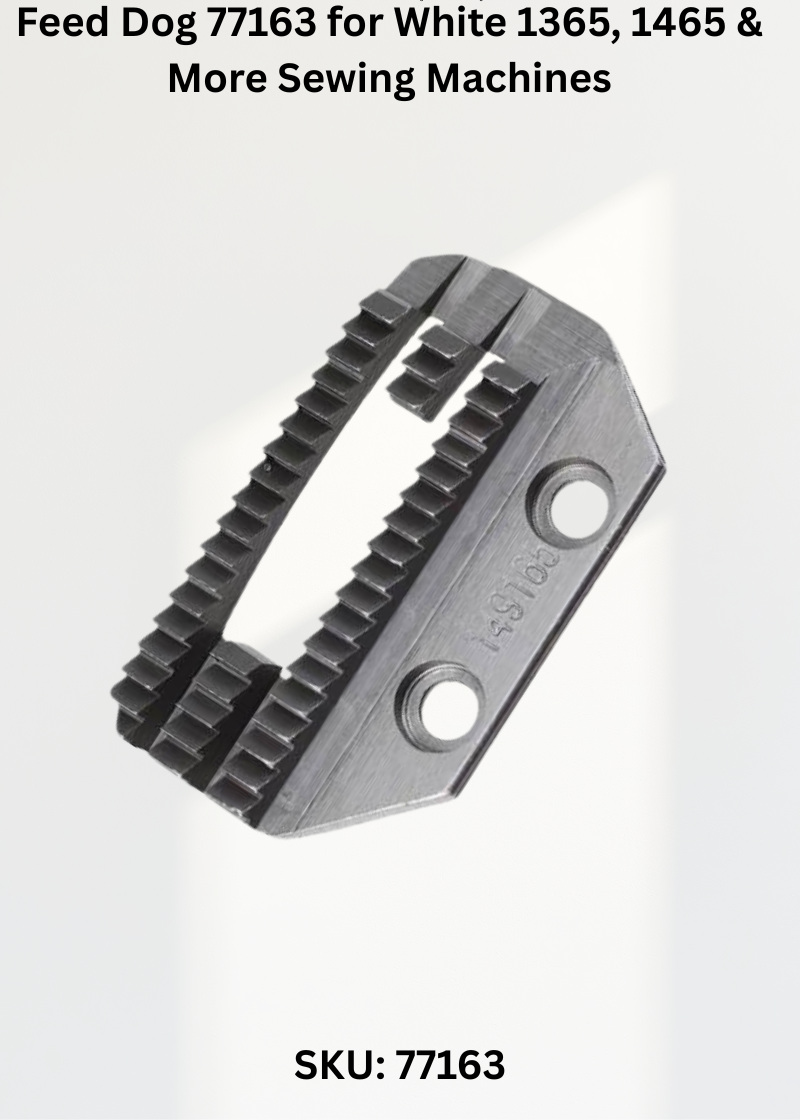 Feed Dog 77163 — Fits White 1365, 1465, 1466, 303 & more