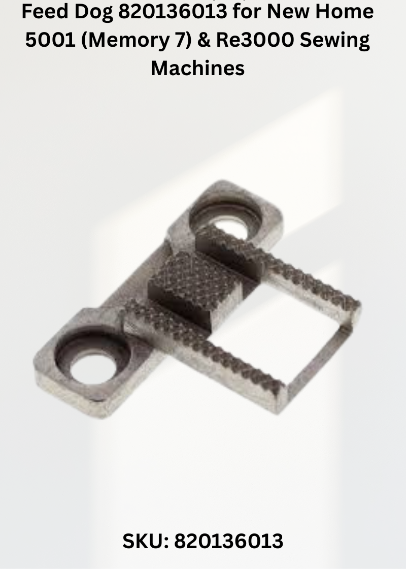 Feed Dog 820136013 — Fits New Home 5001 Memory 7, RE3000