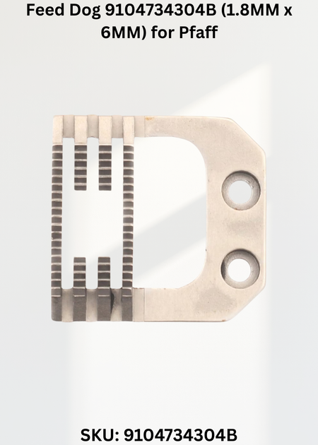 Feed Dog 9104734304B (1.8MM x 6MM) for Pfaff 938, Pfaff 418, Pfaff 438 and Pfaff 918 Sewing Machines