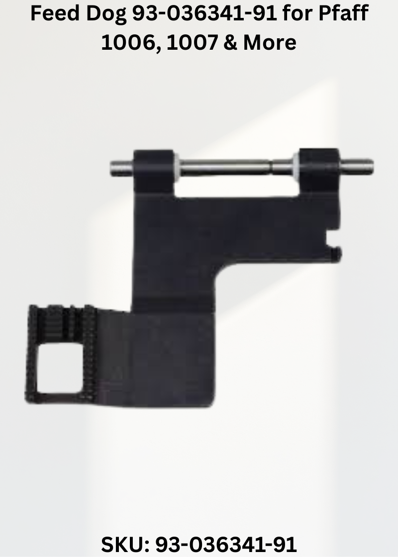 Feed Dog 93-036341-91 for Pfaff 1006, 1007 & More Sewing Machines