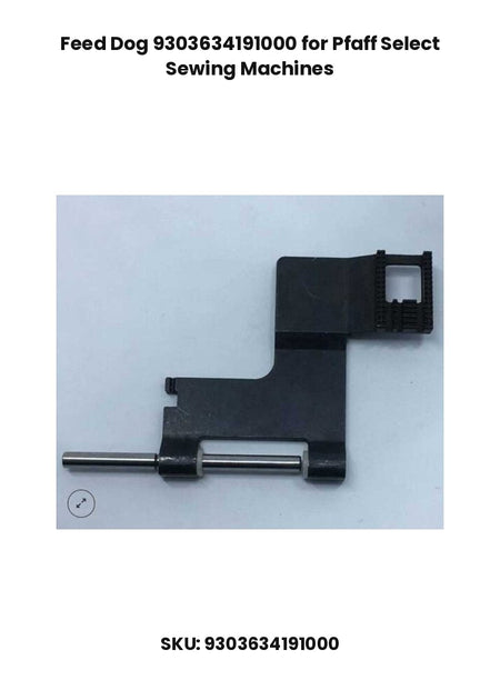 Feed Dog 9303634191000 for Pfaff Select Sewing Machines