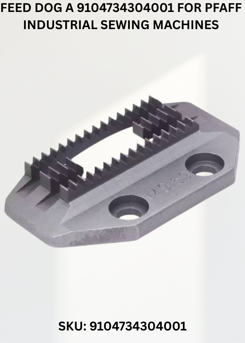 Feed Dog A 9104734304001 for Pfaff Industrial Sewing Machines