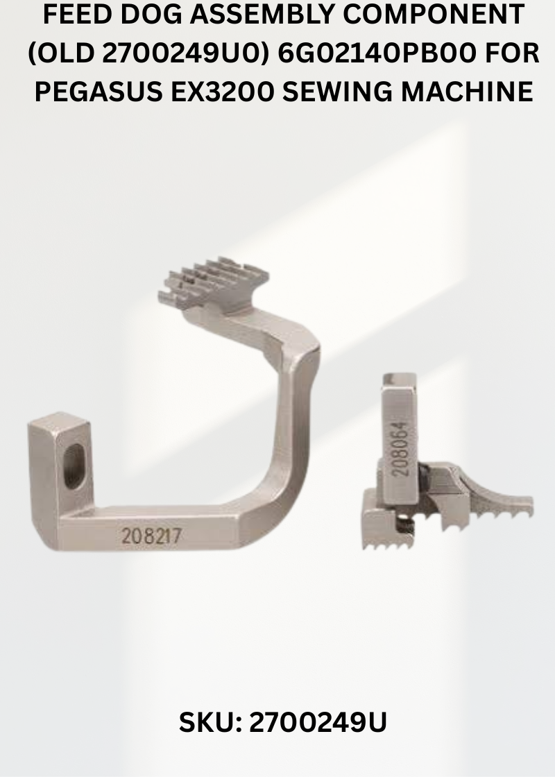 Feed Dog Assembly Component (Old 2700249U0) 6G02140PB00 for Pegasus EX3200 Sewing Machine