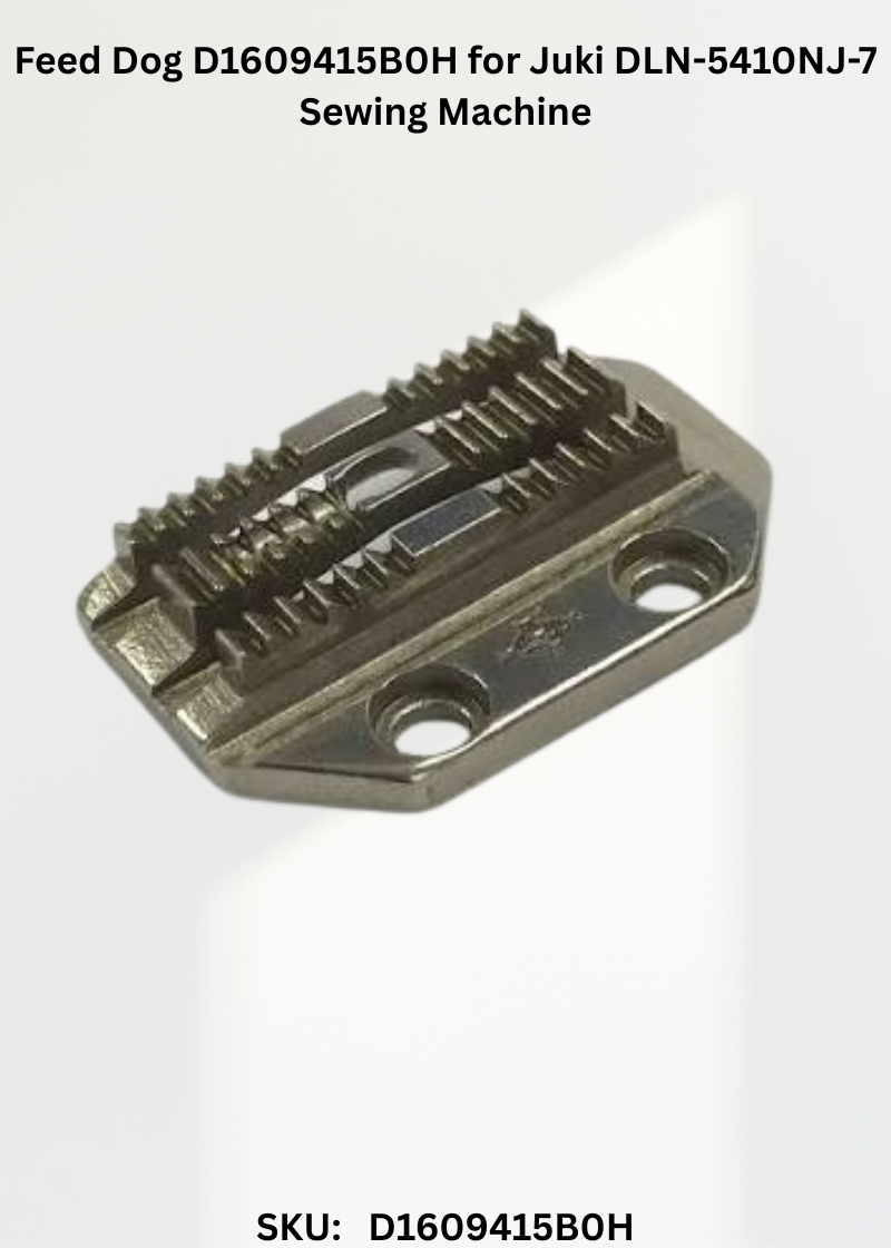 Feed Dog D1609415B0H for Juki DLN-5410NJ-7 Sewing Machine