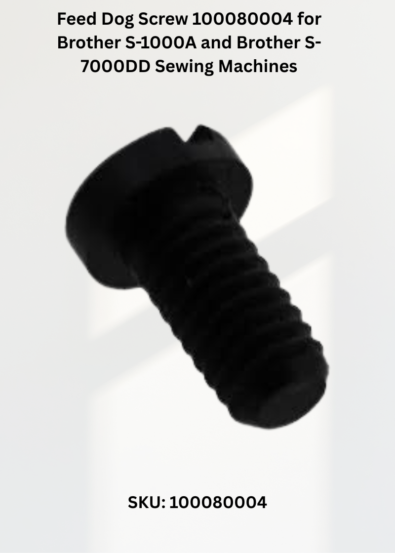 Feed Dog Screw 100080004 for Brother S-1000A, Brother S-7000DD and More Sewing Machines