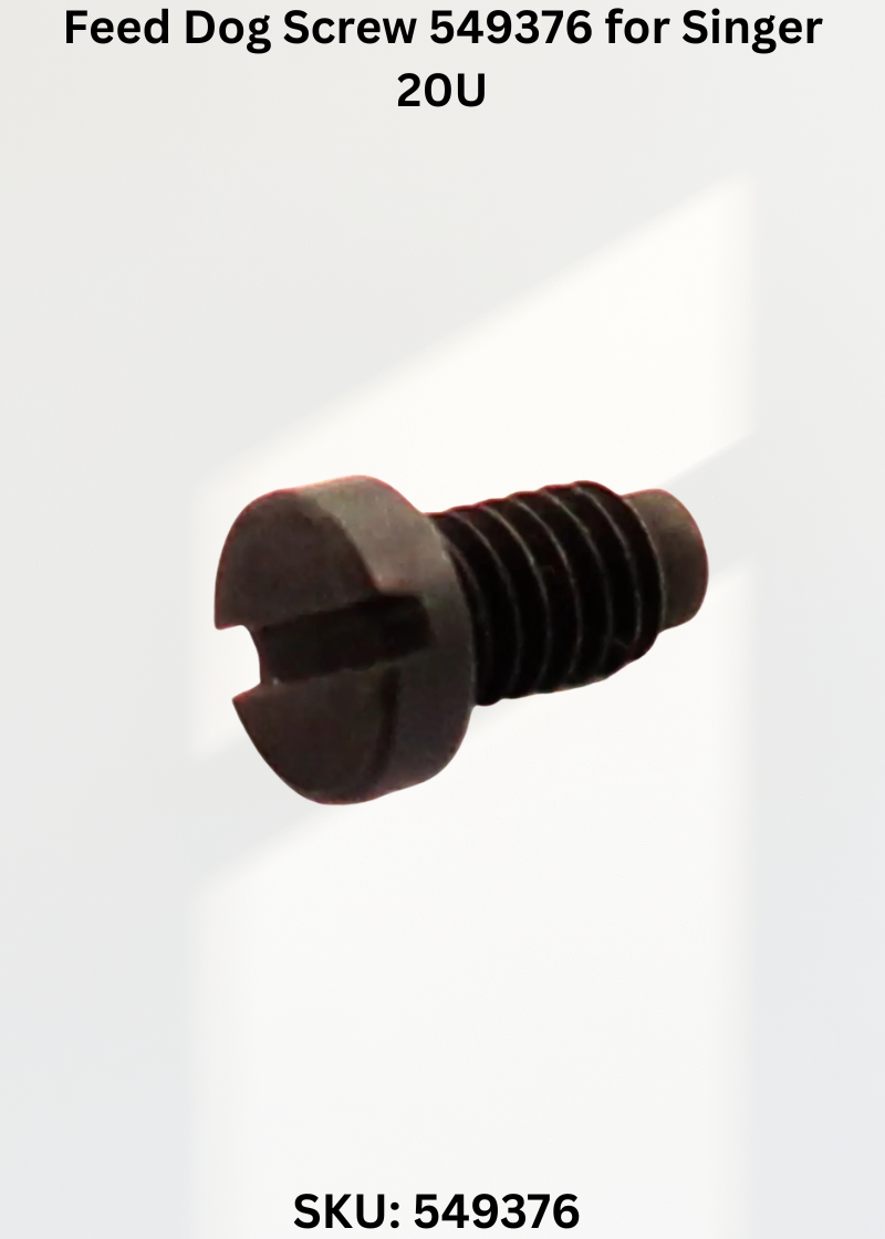 Feed Dog Screw 549376 for Singer 20U Sewing Machine