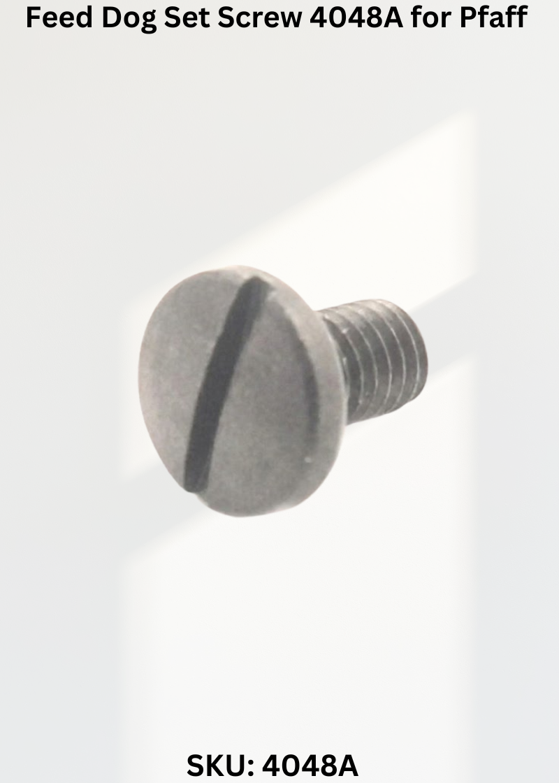 Feed Dog Set Screw 4048A for Pfaff 68 Sewing Machine