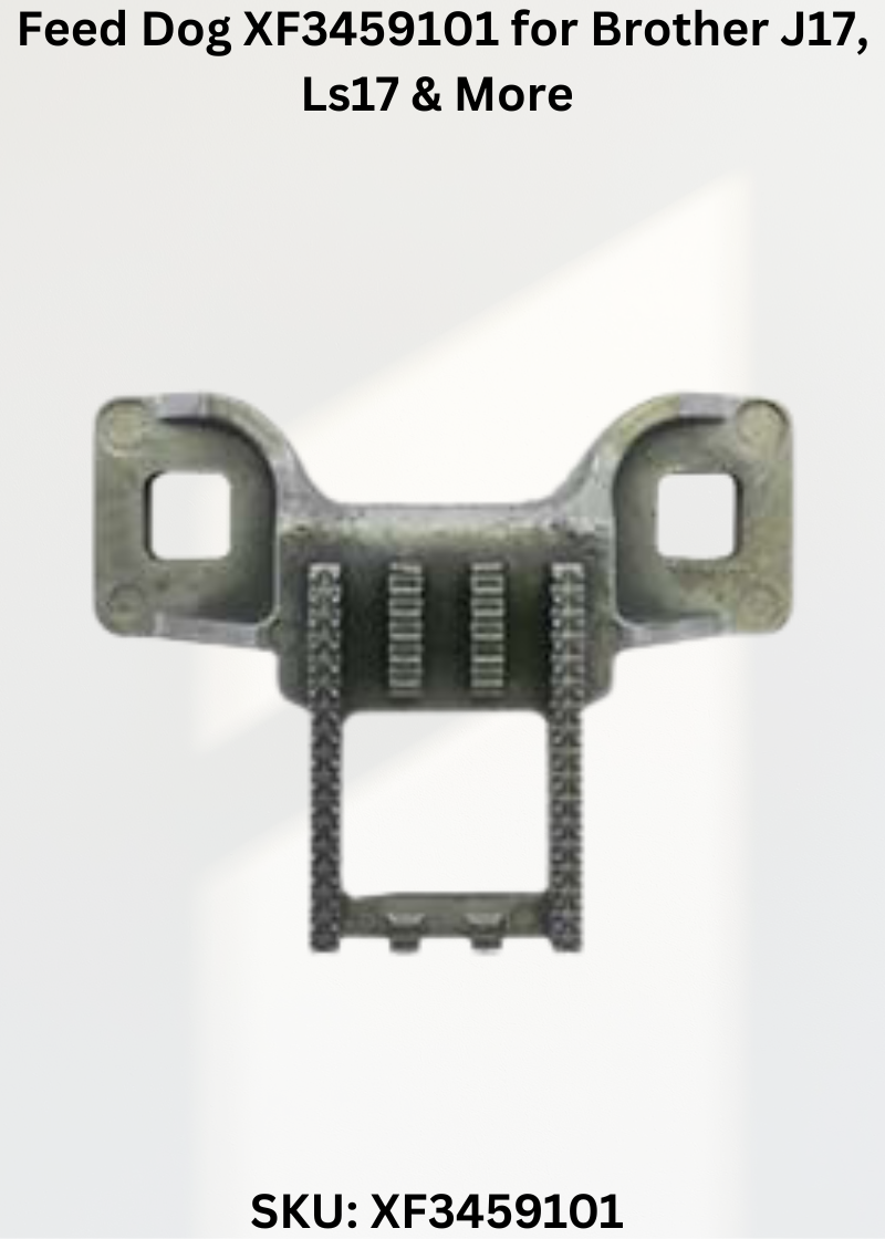Feed Dog XF3459101 for Brother J17, Ls17 & More Sewing Machines
