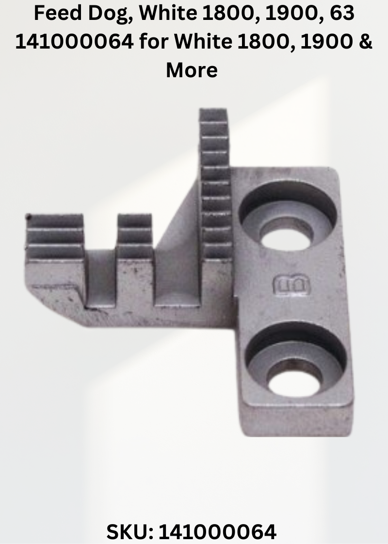 Feed Dog, White 1800, 1900, 63 141000064 for White 1800, 1900 & More Sewing Machines
