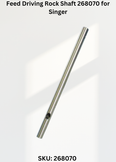 Feed Driving Rock Shaft 268070 for Singer Industrial Sewing Machines
