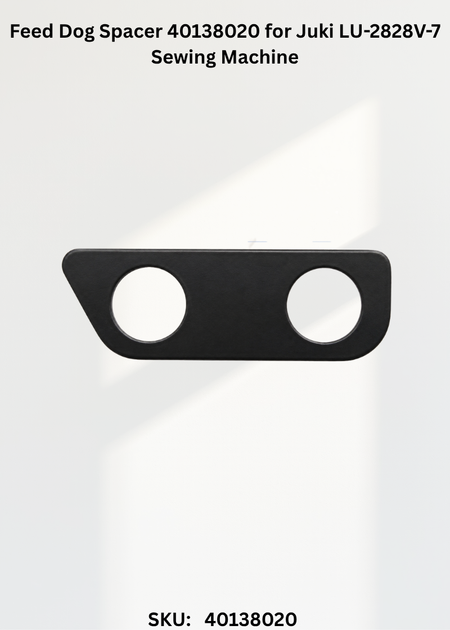 Feed Dog Spacer 40138020 for Juki LU-2828V-7 Sewing Machine