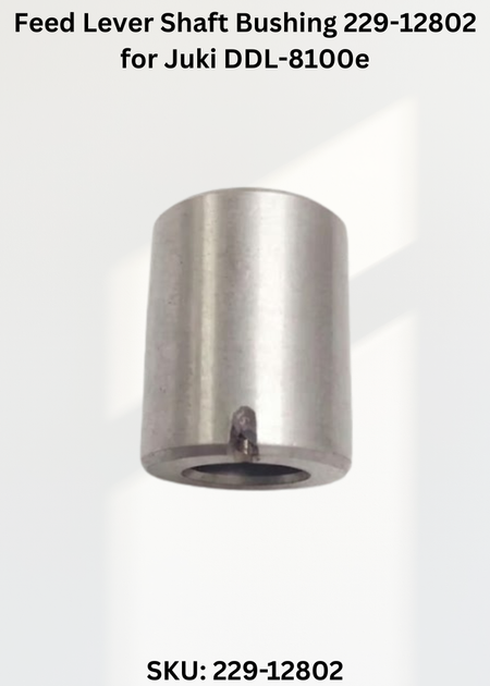 Feed Lever Shaft Bushing 229-12802 for Juki DDL-8100e