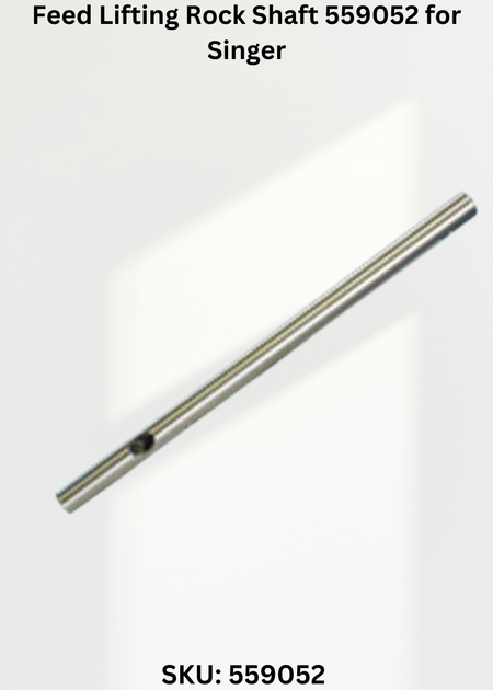 Feed Lifting Rock Shaft 559052 for Singer Industrial Sewing Machines