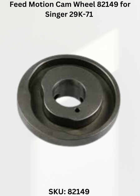 Feed Motion Cam Wheel 82149 for Singer 29K-71 Sewing Machine