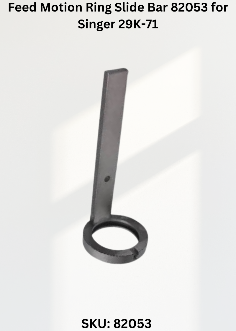 Feed Motion Ring Slide Bar 82053 for Singer 29K-71 Sewing Machine