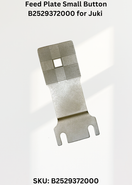 Feed Plate Small Button B2529372000 for Juki MB-372 Sewing Machine