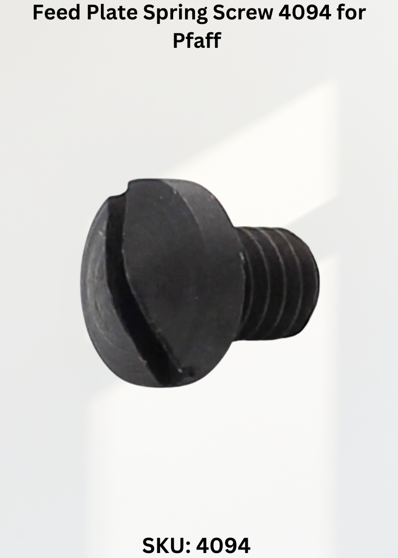 Feed Plate Spring Screw 4094 for Pfaff 68 Sewing Machine