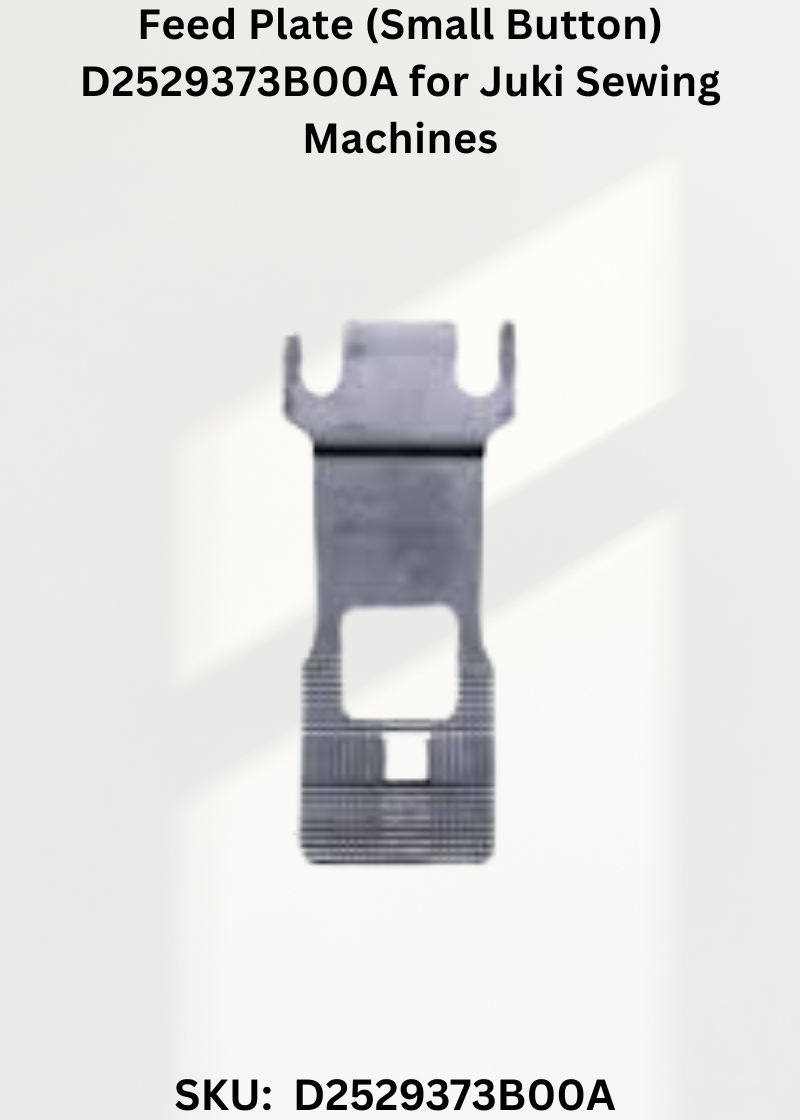 Feed Plate (Small Button) D2529373B00A for Juki Sewing Machines