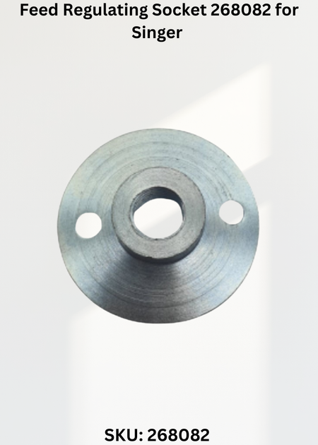 Feed Regulating Socket 268082 for Singer Industrial Sewing Machines