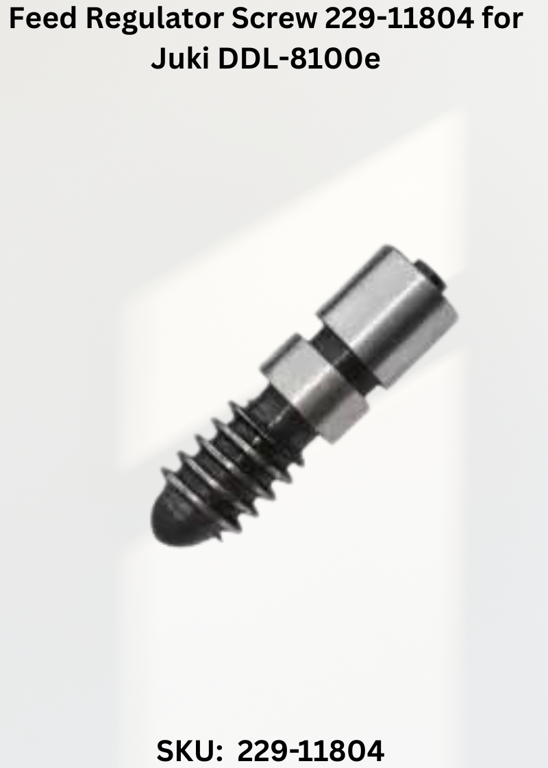 Feed Regulator Screw 229-11804 for Juki DDL-8100e
