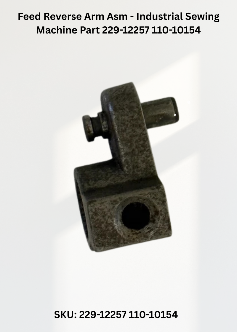 Feed Reverse Arm Asm - Industrial Sewing Machine Part 229-12257 110-10154