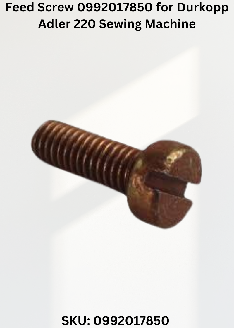 Feed Screw 0992017850 for Durkopp Adler 220 Sewing Machine