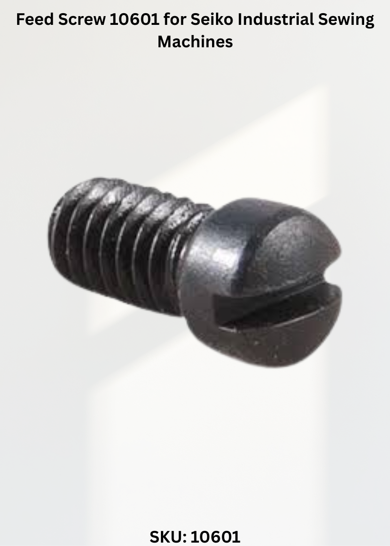 Feed Screw 10601 for Seiko Industrial Sewing Machines