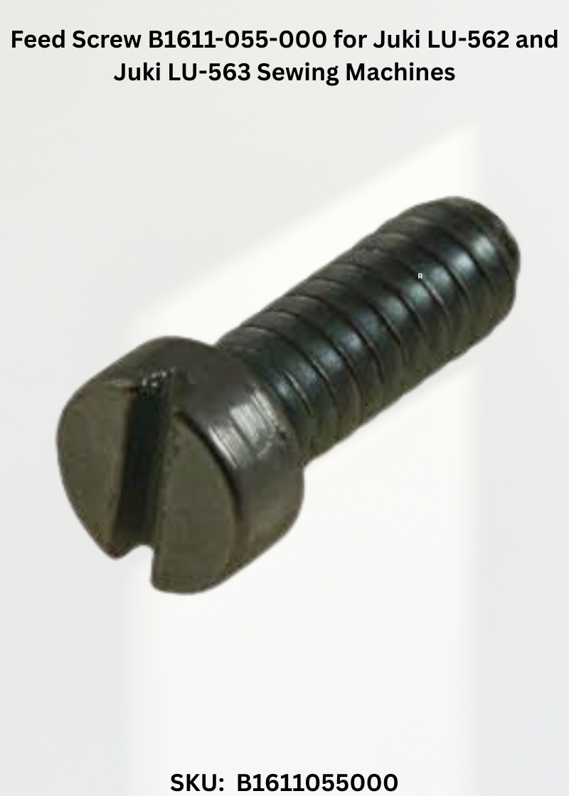 Feed Screw B1611-055-000 for Juki LU-562 and Juki LU-563 Sewing Machines