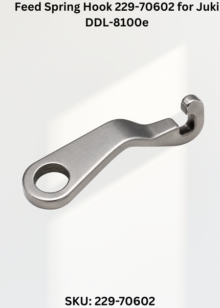 Feed Spring Hook 229-70602 for Juki DDL-8100e