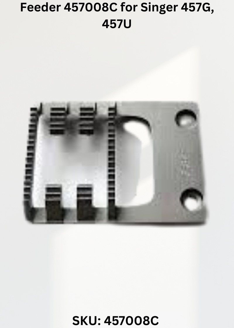 Feeder 457008C for Singer 457G, 457U Sewing Machine